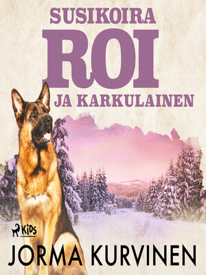 cover image of Susikoira Roi ja karkulainen